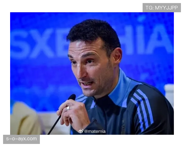 斯卡洛尼革新边路战术，国家队攻防实力全面提升